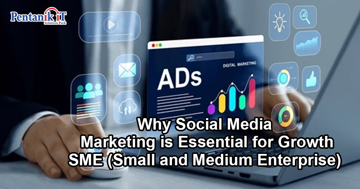 Why Social Media Marketing is Essential for SME Growth